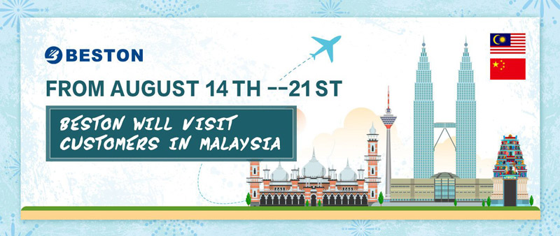 The Visit of Beston Machinery to Malaysia in August, 2018!